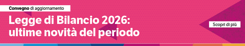 Legge di Bilancio 2026: ultime novità del periodo