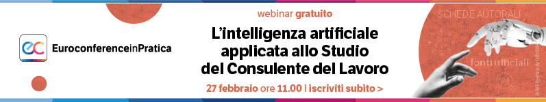 Euroconference in Pratica: l’intelligenza artificiale applicata allo Studio del Consulente del Lavoro